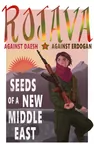 communalism democratic_confederalism isis kurd northern_syria poster recep_tayyip_erdogan red_star west_asia // 469x750 // 355KB