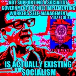 1:1_aspect_ratio actually_existing_socialism aes_gang chile deep_fried impact_font latin_america leonid_brezhnev meta:highres salvador_allende soviet_union x_gang // 1967x1967 // 2.6MB