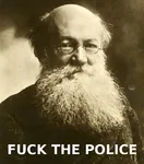 acab anarchism anarcho_communism fuck_the_police peter_kropotkin police // 1185x1344 // 462KB