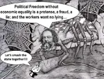 anarchism anarcho_capitalism bourgeoisie capitalism economy equality freedom hat mikhail_bakunin monopoly_man proletariat smash spider state web worker // 835x638 // 583KB