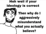 argument ignorance misunderstanding reaction_image strawman // 640x469 // 39KB