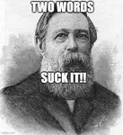 beard friedrich_engels impact_font meta:lowres reaction_image // 327x359 // 164KB