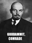 comrade goddammit impact_font reaction_image soviet_union vladimir_lenin // 880x1160 // 430KB