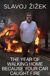 car fire housing slavoj_zizek vehicle walking year // 400x605 // 204KB