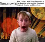 capital death home_alone macaulay_culkin proletariat reaction tomorrow // 603x564 // 59KB