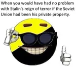 anarcho_capitalism capitalism glasses joseph_stalin meta:lowres picardia private_property property purge soviet_union when // 255x228 // 15KB