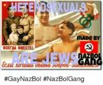 agitprop antisemitism gay hashtag heterosexual homophobia jew lgbt meta:edit meta:lowres meta:tagme national_bolshevism nazbol_gang propaganda straight x_gang // 500x412 // 117KB