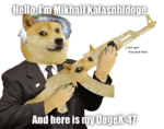 dog doge gun kalashnikov rifle soviet_union weapon // 826x652 // 708KB