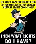 anarcho_capitalism bourgeoisie capitalism exploitation hat monopoly_man proletariat rights worker // 528x640 // 56KB