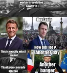 another_day_another_banger emmanuel_macron france proletariat revolution soviet_union vladimir_lenin worker // 732x800 // 98KB