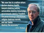 bank chris_hedges destruction economy education freedom government healthcare information justice law media morality quote religion united_states university // 700x529 // 69KB