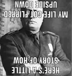 benito_mussolini fascism fascist_italy impact_font upside_down // 720x763 // 61KB