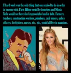 capitalism celebrity comparison hard_work inventor nikola_tesla paris_hilton scientist serbia // 550x560 // 349KB