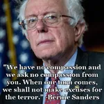 1:1_aspect_ratio 2016 bernie_sanders compassion election fake_quote glasses quote social_democracy terror united_states // 640x640 // 161KB