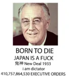 born_to_die franklin_d_roosevelt japan japanese_empire united_states war world_war_ii // 467x514 // 148KB