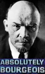 absolutely bourgeoisie capitalism meta:lowres reaction_image soviet_union vladimir_lenin // 273x444 // 49KB