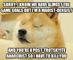 anarchism crying dengism dog doge impact_font maoism sad sectarianism trotskyism // 659x540 // 303KB