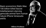 anarcho_capitalism anti_communism argument austrian_school basic_economics capitalism economics fake_quote milton_friedman quote // 720x443 // 81KB