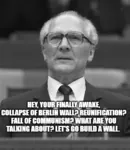 antifaschistischer_schutzwall berlin erich_honecker german_democratic_republic germany glasses impact_font wall you're_awake // 500x578 // 209KB