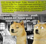 anglo arab colonialism dog doge imperialism lloyd_george palestine united_kingdom versailles war west_asia world_war_i zionism zionist_regime // 720x684 // 66KB