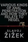 anal_penetration book cover georg_hegel german_idealism hegelianism parody penetration philosophy slavoj_zizek // 400x602 // 49KB