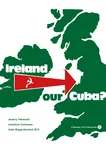 anglo cuba hammer_and_sickle ireland poster united_kingdom // 3508x4961 // 409KB