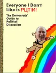 book cover democratic_party everyone_i_don't_like_is faux_cyrillic liberalism meta:lowres parody pchtii rainbow russia russian_federation united_states vladimir_putin // 368x475 // 166KB