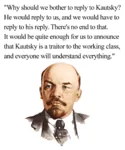 fake_quote karl_kautsky meta:highres proletariat quote traitor vladimir_lenin // 1707x2048 // 1.9MB