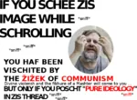 ideology pure_ideology slavoj_zizek sniff thread you_have_been_visited // 613x451 // 119KB