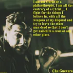 1:1_aspect_ratio che_guevara cross fight quote struggle // 1560x1560 // 244KB