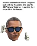 barack_obama bombing border capitalism democratic_party glasses immigration imperialism picardia refugee republican_party united_states war when // 617x761 // 160KB