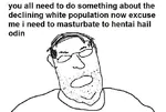 alt_right decadence fascism hedonism hentai hypocrisy masturbation ms_paint nazi paganism porn racism reactionary // 672x451 // 45KB