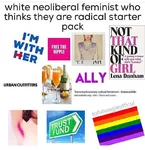 feminism identity_politics liberalism radlib starter_pack // 772x796 // 99KB