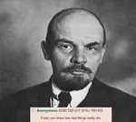 bolshevik if_only_you_knew_how_bad_things_really_are reaction_image russia russian_sfsr soviet_union vladimir_lenin // 1242x1119 // 511KB